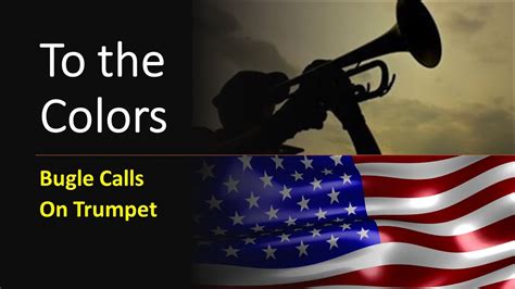 A patriotic image of the Colors Bugle Call